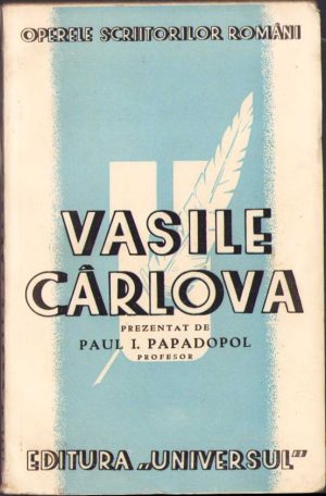 Vasile Cârlova, Poeziile precedate de o introducere privind epoca, vieața și opera poetului de Paul I Papadopol, 1945