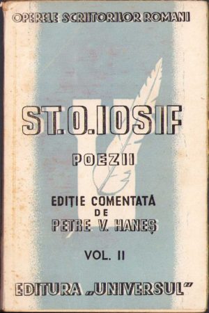 Șt O Iosif, Poezii din zile mari, Zorile, cu un studiu despre vieața și operele poetului de Petre V Haneș, 1943, volumul II, Editura Universul, București