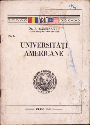 Universități americane de Petre Râmneanțu, cu dedicația olografă a autorului, 1946, Cluj