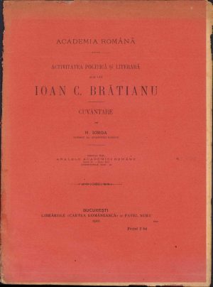 Activitatea politică și literară ale lui Ioan C Brătianu, Cuvântare de Nicolae Iorga, 1922