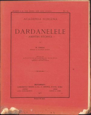 Dardanelele, Amintiri istorice de Nicolae Iorga, 1915