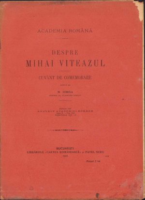 Despre Mihai Viteazul, cuvânt de comemorare de Nicolae Iorga, 1922