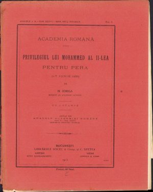 Privilegiul lui Mohammed al II-lea pentru Pera (1iu iunie 1453) de Nicolae Iorga, 1913