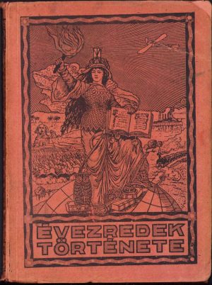 Évezredek története, volumul IX, cartea a III-a dedicată integral Primului Război Mondial, 1916