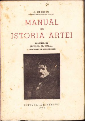 Manual de istoria artei de G Oprescu, volumul III, 1945