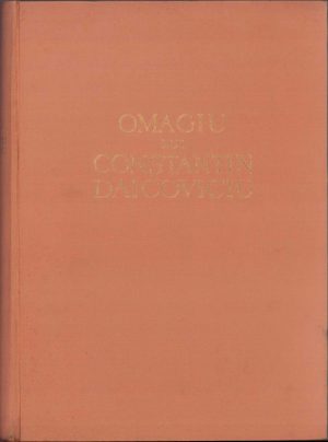Omagiu lui Constantin Daicoviciu cu prilejul împlinirii a 60 de ani, 1960, Editura Academiei RPR, București