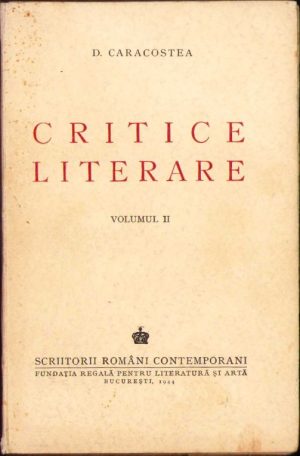 Critice literare de D Caracostea volumul II, 1944