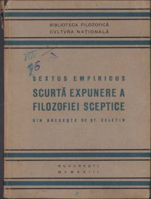 Sextus Empiricus, scurtă expunere a filozofiei sceptice, fără an