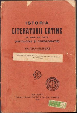 Istoria literaturii latine pe bază de texte (antologie și crestomație) de Gheorghe Popa-Lisseanu, 1928