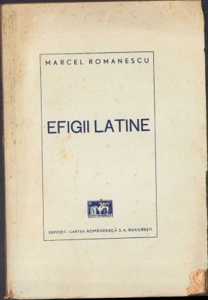 Efigii latine de Marcel Romanescu, 1941, București