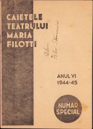Caietele Teatrului Maria Filotti, număr special, anul VI, 1944-1945.