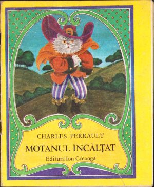 Motanul încălțat de Charles Perrault, text prescurtat, ilustrații de Iacob Dezideriu, 1991