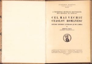 O tipăritură munteană necunoscută din secolul al XVII-lea: cel mai vechiu ceaslov românesc. Studiu istoric literar și de limbă de Ștefan Pașca, 1939, București