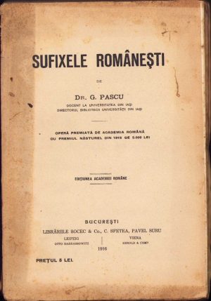 Sufixele românești de G. Pascu, 1916, Edițiunea Academiei Române, București
