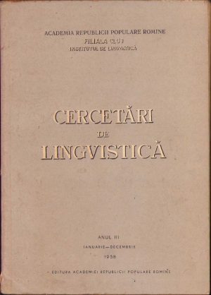 Cercetări de lingvistică, anul III, 1958, Academia R.P.R., filiala Cluj, Institutul de Lingvistică