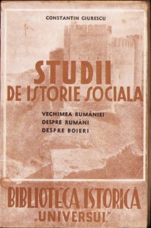 Studii de istorie socială, Vechimea Rumâniei, Despre rumâni, Despre boieri de Constantin Giurescu, 1943