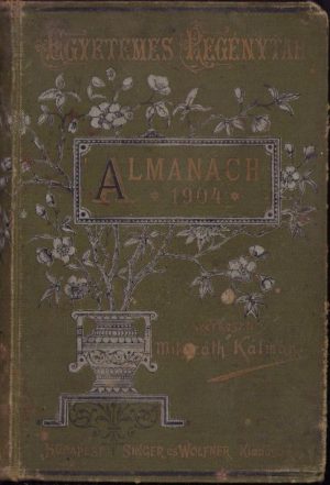 Almanach az 1904 szökő-évre de Mikszáth Kálmán, Budapesta