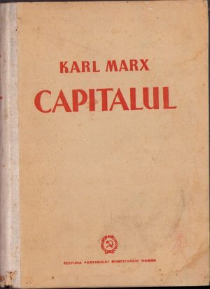 Capitalul de Karl Marx, volumul II, cartea a II-a, 1951, Editura Partidului Muncitoresc Român