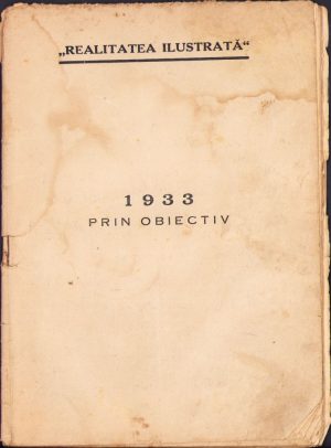 Realitatea ilustrată - 1933 prin obiectiv