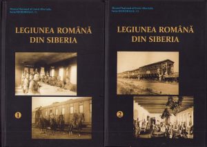 Legiunea Română din Siberia (1918-1919, 1919-1920), colectiv, volumul I și II, 2021