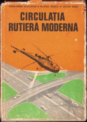 Circulația rutieră modernă de H Vlăsceanu, V Buzea și V Beda, 1976