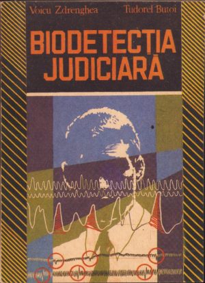 Biodetecția judiciară de Voicu Zdrenghea și Tudorel Butoi, 1992