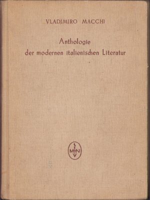 Anthologie der modernen italienischen Literatur von Vladimiro Macchi, 1953
