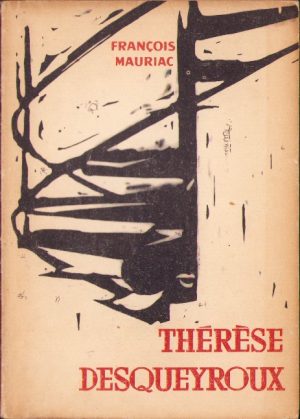 Therese Desqueyroux par Francois Mauriac, 1966