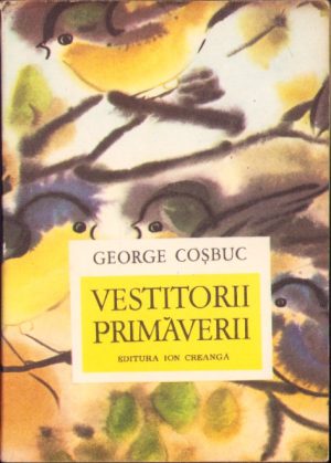 Vestitorii primăverii de George Coșbuc, 1977