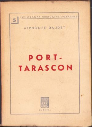 Port-Tarascon par Alphonse Daudet