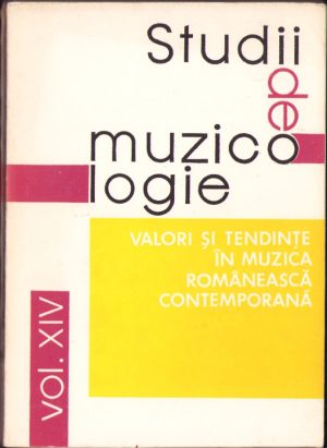 Studii de muzicologie, XIV/1979, Valori și tendințe ale muzica românească contemporană