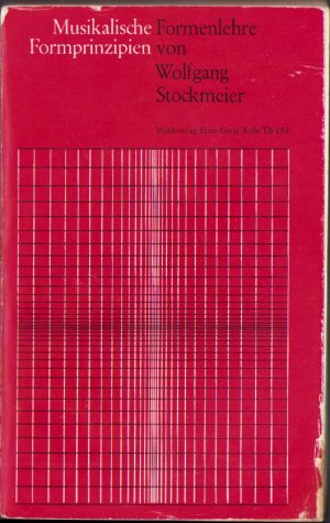 Musikalische Formprinzipien. Formenlehre von Wolfgang Stockmeier, 1973