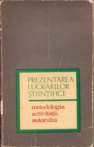 Prezentarea lucrărilor științifice. Metodologia activității autorului, 1968