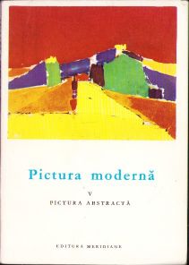 Pictura modernă V Pictura abstractă, text de Frank Elgar, 1969