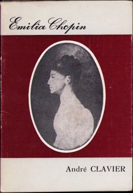 Emilia Chopin. Questions critiques suivies d'une edition complete de Temoignages & Documents par André Clavier. Cu dedicația autorului către profesorul de muzică Mircea Bejinariu din Cluj-Napoca