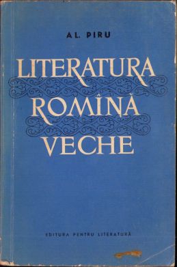 Literatura română veche de Al. Piru, 1961