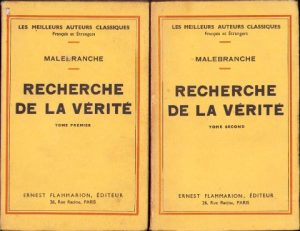 Recherche de la vérité par Malebranche, volumul I și II, 1935, Paris