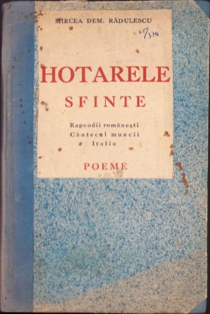 Hotarele sfinte. Rapsodii românești. Cântecul muncii. Italia. Poeme de Mircea Dem. Rădulescu, 1935