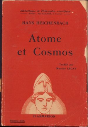 Atome et Cosmos. Le Monde de la Physique moderne par Hans Reichenbach, traduit par Maurice Lecat