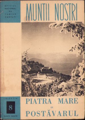 Piatra Mare și Postăvarul din Colecția Munții noștri