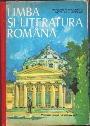 Limba și literatura română Manual pentru clasa a XII-a, 1983