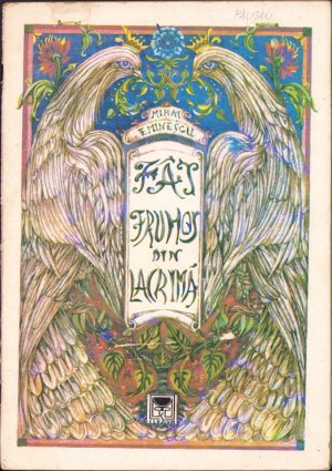 Făt Frumos din lacrimă de Mihai Eminescu, ilustrații de Luminița și Adrian Aramă, 1990