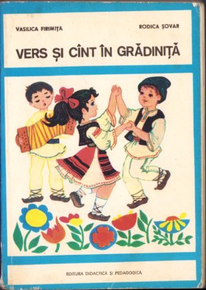 Vers și cânt în grădiniță. Culegere de materiale pentru programul distractiv-educativ în grădinița de copii, 1979