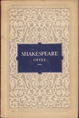 Shakespeare, Opere, Cei doi tineri din Verona, Zadarnicele chinuri ale dragostei, Visul unei nopți de vară, Mult zgomot pentru nimic, volumul III, 1956
