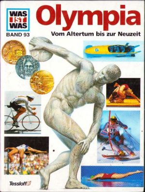 Was ist was. Band 93. Olympia vom Altertum bis nur Neuzeit