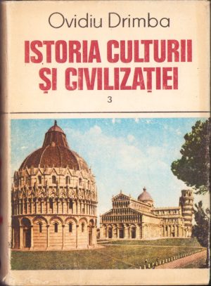 Istoria culturii și civilizației de Ovidiu Drimba, volumul III, 1990