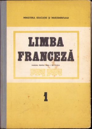 Limba franceză. Manual pentru anul I de studiu, 1987