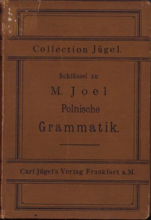 Polnische Grammatik, M. Joel, 1887, Frankfurt
