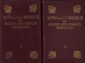 Actes de la Conference des chefs et des representants des eglises orthodoxes autocephales, Reunis a Moscou a l'occasion de la celebration solennelle des fetes du 500eme anniversaire de l'autocephalie de l'Eglise Orthodoxe Russe 8-18 Julliet 1948, volumul I și II, 1950-1952, Moscova