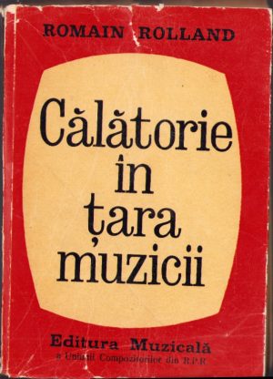 Călătorie în țara muzicii de Romain Rolland, 1964